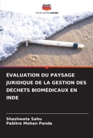 ÉVALUATION DU PAYSAGE JURIDIQUE DE LA GESTION DES DÉCHETS BIOMÉDICAUX EN INDE 6206336409 Book Cover