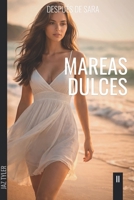 Después de Sara: Mareas Dulces (Spanish Edition) B0FJRLX966 Book Cover
