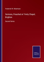 Sermons, Preached at Trinity Chapel, Brighton: Second Series 3375154062 Book Cover