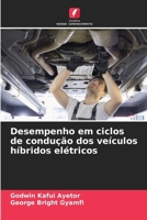 Desempenho em ciclos de condução dos veículos híbridos elétricos (Portuguese Edition) 6209859631 Book Cover