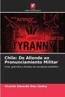 Chile: De Allende ao Pronunciamiento Militar 6209133312 Book Cover