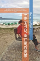F?, Amor e Caridade : Hist?rias, Causos e Relatos Do Terreiro de Caboclo Tup? 1980893772 Book Cover