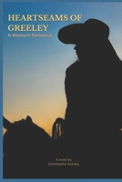 Heartseams of Greeley: A Western Romance B0F496L8FK Book Cover