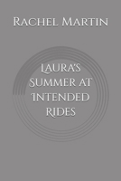 Laura's Summer at Intended Rides B0F94J2178 Book Cover