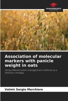 Association of molecular markers with panicle weight in oats 6208311012 Book Cover