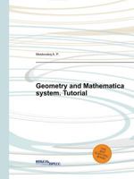 Geometry and Mathematica system. Tutorial 5519550220 Book Cover