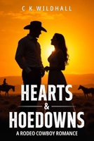 HEARTS & HOEDOWNS: A RODEO COWBOY ROMANCE B0DW9F37V1 Book Cover