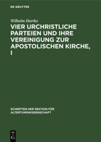 Vier Urchristliche Parteien Und Ihre Vereinigung Zur Apostolischen Kirche I 3112640632 Book Cover