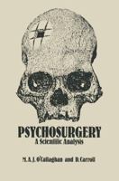 Psychosurgery: A Scientific Analysis 9401097089 Book Cover