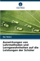 Auswirkungen von Lehrmethoden und Lerngewohnheiten auf die Leistungen der Schüler 6209353088 Book Cover