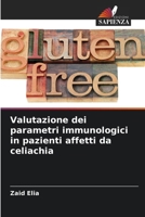 Valutazione dei parametri immunologici in pazienti affetti da celiachia (Italian Edition) 6207695070 Book Cover