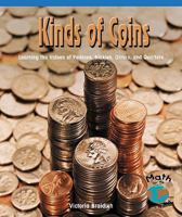 Kinds of Coins: Learning the Values of Pennies, Nickels, Dimes and Quarters 0823988627 Book Cover