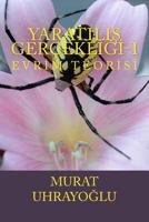 Yaratilis Gercekligi-I: Evrim Teorisi 1463732953 Book Cover