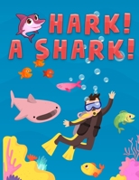Hark a Shark: Stress Relieving Coloring Book For Grown-ups Containing 25 Design include this book 1674994931 Book Cover