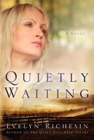 Quietly Waiting 1632321483 Book Cover