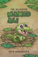 The Alligator Named Ali 1787101126 Book Cover