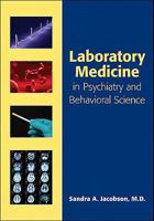 Laboratory Medicine in Psychiatry and Behavioral Science 1585623830 Book Cover