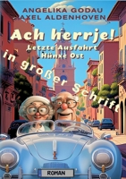 Ach herrje!: Letzte Ausfahrt Hünxe Ost 3384011007 Book Cover