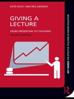 Giving a Lecture: From Presenting to Teaching 0203879929 Book Cover