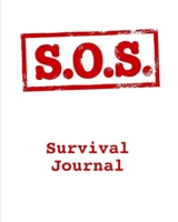 Survival Journal: Preppers, Camping, Hiking, Hunting, Adventure Survival Logbook & Record Book 1711864315 Book Cover