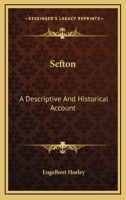 Sefton: A Descriptive and Historical Account 1345785771 Book Cover