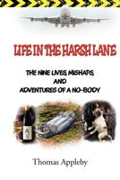 Life in the harsh lane 1477130314 Book Cover