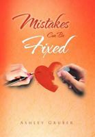 Mistakes Can Be Fixed 1469186489 Book Cover