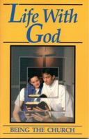 Life with God: Being the Church (Leader's Guide) 0916035409 Book Cover