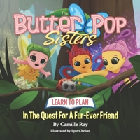 The ButterPop Sisters in the Quest for a Fur-ever Friend B08GLR2KPN Book Cover