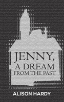 Jenny, A Dream from the Past 1788484622 Book Cover