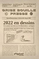 2022 en dessins: Grise Bouille Presse 2493727096 Book Cover