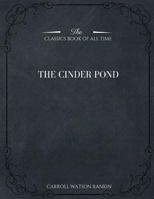 The Cinder Pond 1546981853 Book Cover