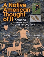 A Native American Thought of It: Amazing Inventions and Innovations (We Thought of It) 1554511542 Book Cover