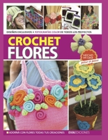 CROCHET FLORES: adorna con flores todas tus creaciones (CROCHET III) B08P1H48D2 Book Cover