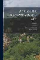 Abriss Der Sprachwissenschaft; Volume 1 1018056122 Book Cover