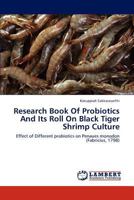 Research Book Of Probiotics And Its Roll On Black Tiger Shrimp Culture 3845477288 Book Cover