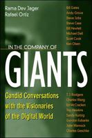 In the Company of Giants: Candid Conversations With the Visionaries of the Digital World 0070329656 Book Cover