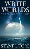 Write Worlds Your Readers Won't Forget 1942458304 Book Cover
