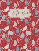 Sketch book Cats: for Kids DrawingBlank Paper for DrawingDrawing pad for Kids & Girls Children Sketchbook for Drawing PracticeLarge Doodling & WritingComicColoring Gift For Cat Lovers & Adults Relaxat 1677017112 Book Cover