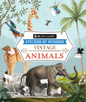 Brain Games - Sticker by Number - Vintage Animals 1639389547 Book Cover
