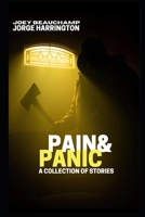 Pain & Panic: A Collection Of Stories 0578626438 Book Cover