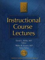 Instructional Course Lectures (Instructional Course Lectures (American Academy of Orthopaedic Surgeons)) 0892033088 Book Cover