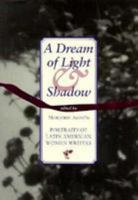 A Dream of Light & Shadow: Portraits of Latin American Women Writers 0826316336 Book Cover