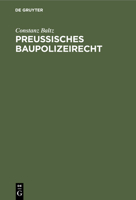 Preu�isches Baupolizeirecht 3112378954 Book Cover