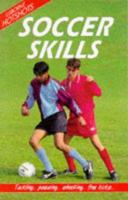 Soccer Skills (Hotshots Series) 0746022735 Book Cover