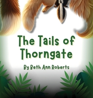 The Tails of Thorngate B0G2R8311J Book Cover