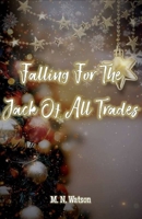 Falling For The Jack Of All Trades B0CPVG5QB1 Book Cover