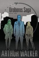 Uroboros Saga Book 1 0989742911 Book Cover