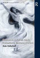 Illustration in Fin-de-Siècle Transatlantic Romance Fiction 1032212063 Book Cover