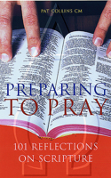 Preparing to Pray: 101 Reflections on Scripture 1856073793 Book Cover
